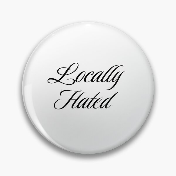 Item preview, Locally Hated designed and sold by Studio Sonder.
