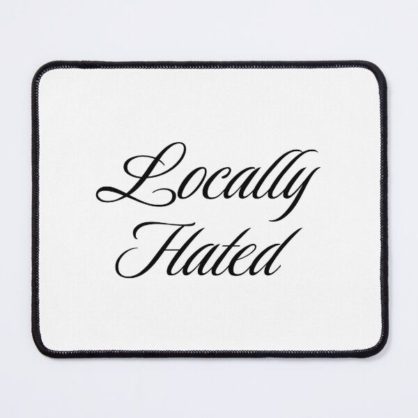 Item preview, Locally Hated designed and sold by Studio Sonder.