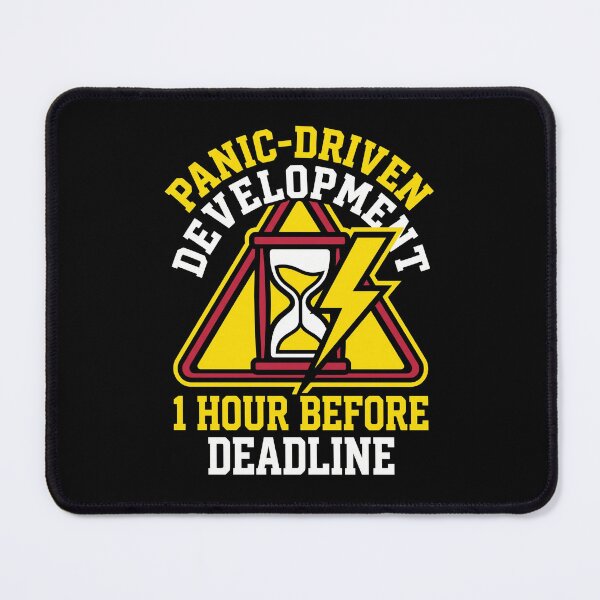 Item preview, Panic Driven Development Deadline Funny Coder Gift designed and sold by Ixnor.