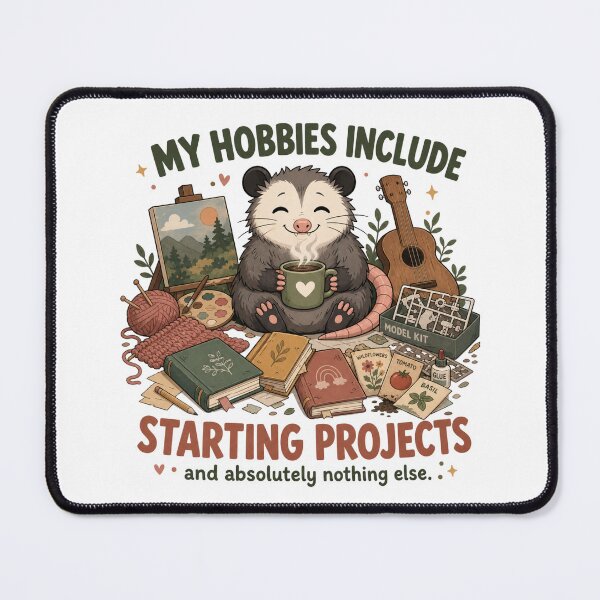 Item preview, Opossum Project Hobbies ADHD Humor designed and sold by MOSIDRIP™.
