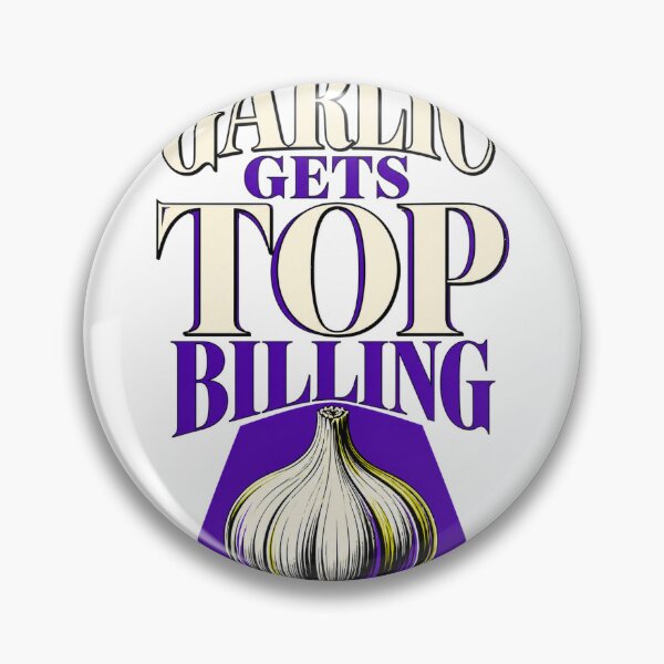 Item preview, Garlic Gets Top Billing designed and sold by aihrgdesign.