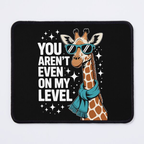 Item preview, You Aren’t Even On My Level  designed and sold by jkrphoto.