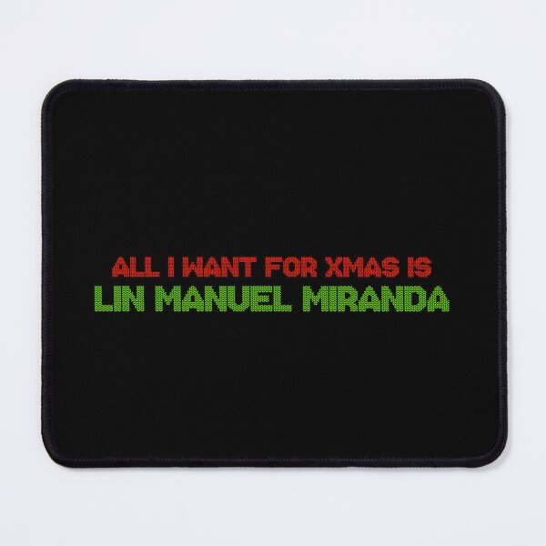 Item preview, All I Want for Xmas is Lin Manuel Miranda designed and sold by 2000sbabyangel.