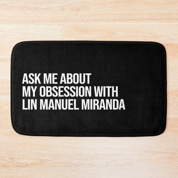 Item preview, Ask me About my Obsession with Lin Manuel Miranda designed and sold by 2000sbabyangel.