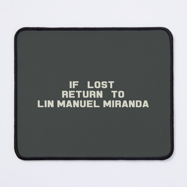 Item preview, If Lost Return to Lin Manuel Miranda Tee designed and sold by 2000sbabyangel.