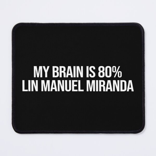 Item preview, My Brain is 80% Lin Manuel Miranda designed and sold by 2000sbabyangel.