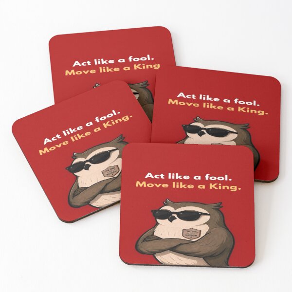 Item preview, Act Like a Fool Move Like a King Owl Funny Wisdom Design designed and sold by Bathu Designs.