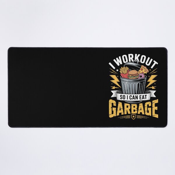 Item preview, I WORKOUT SO I CAN EAT GARBAGE designed and sold by jkrphoto.