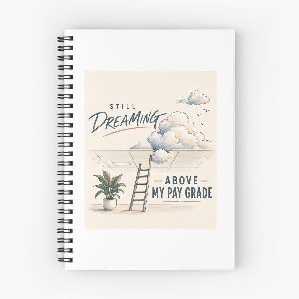 Item preview, Still Dreaming Above My Pay Grade | Still Becoming designed and sold by Dr.Carrie'sStore.
