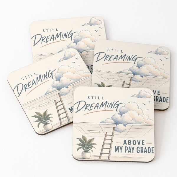 Item preview, Still Dreaming Above My Pay Grade | Still Becoming designed and sold by Dr.Carrie'sStore.