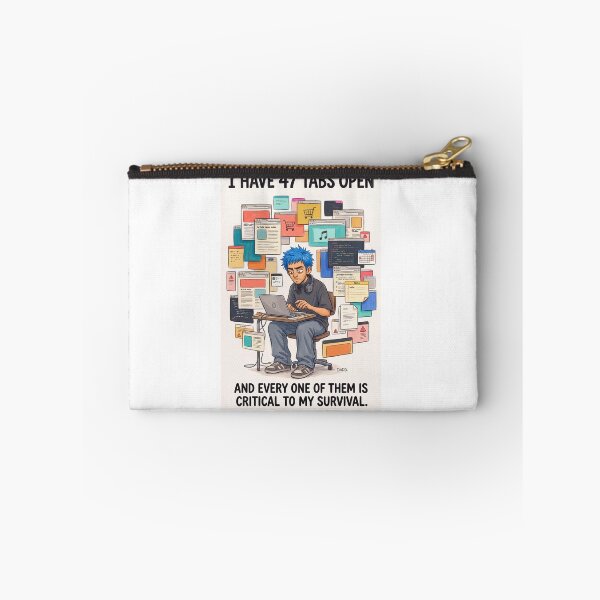 Item preview, 47 Tabs Open – Digital Hoarder Humor designed and sold by davitabros.