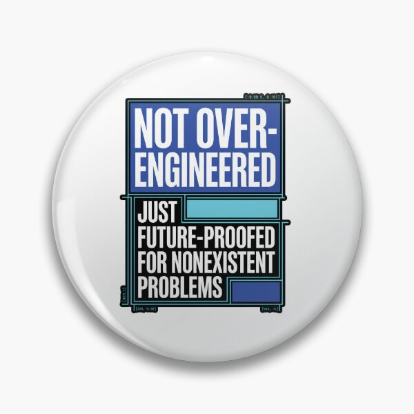 Item preview, Not Over Engineered Funny System Architect Gift designed and sold by Ixnor.