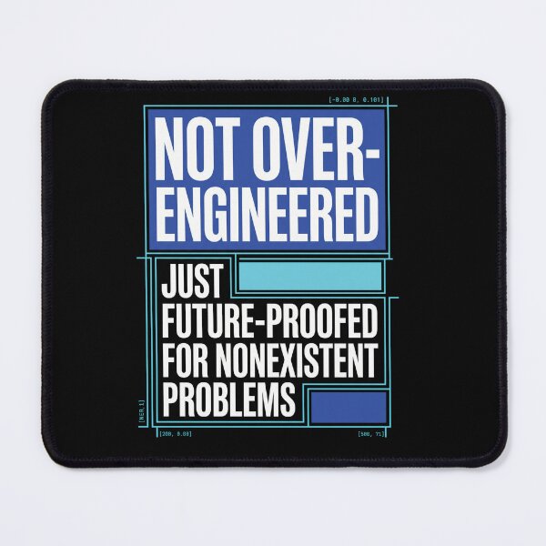Item preview, Not Over Engineered Funny System Architect Gift designed and sold by Ixnor.