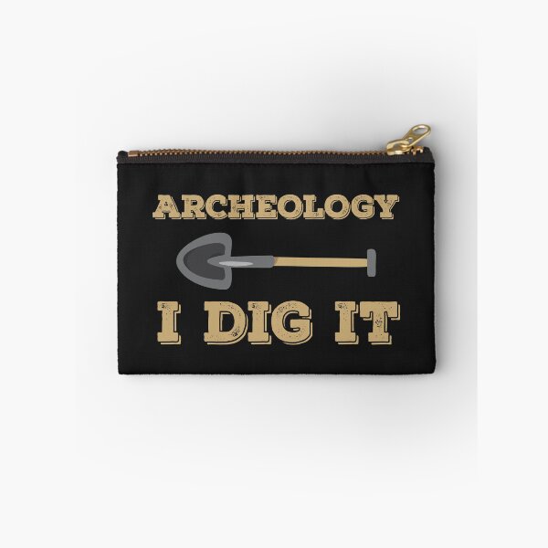 Item preview, Archeology I Dig It Archaeologist designed and sold by jaygo.