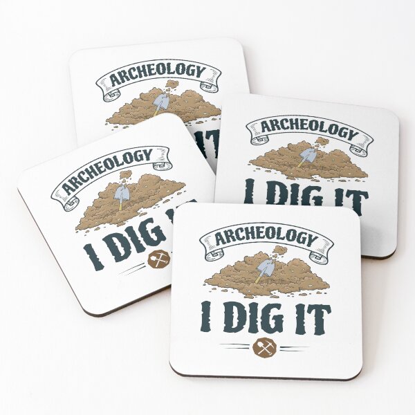 Item preview, Archeology I Dig It Archaeology Archaeologist designed and sold by jaygo.