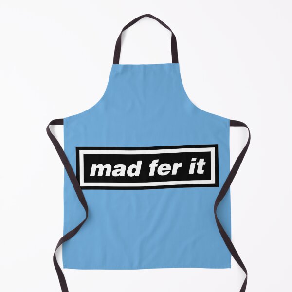 Item preview, OASIS - MAD FER IT designed and sold by THAT'S WHAT TEE SAID.