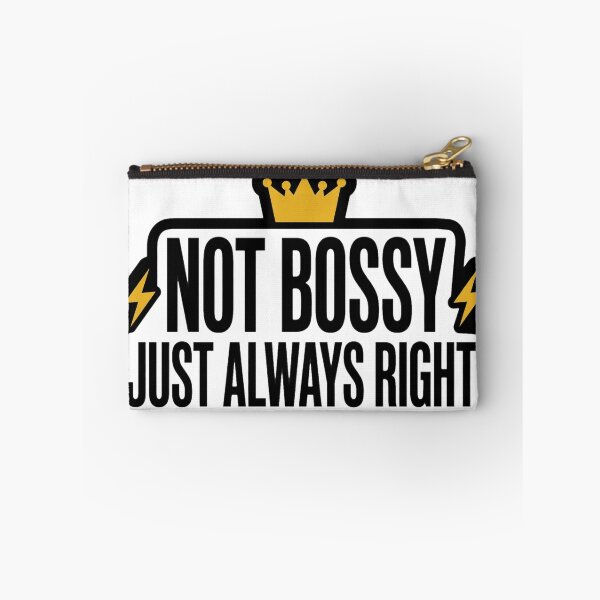 Item preview, Not Bossy Just Always Right Gold Crown Shirt designed and sold by serip3002.