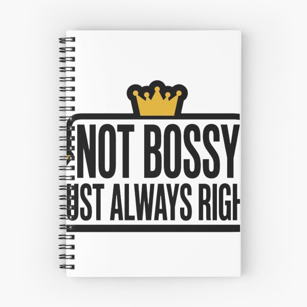 Item preview, Not Bossy Just Always Right Gold Crown Shirt designed and sold by serip3002.