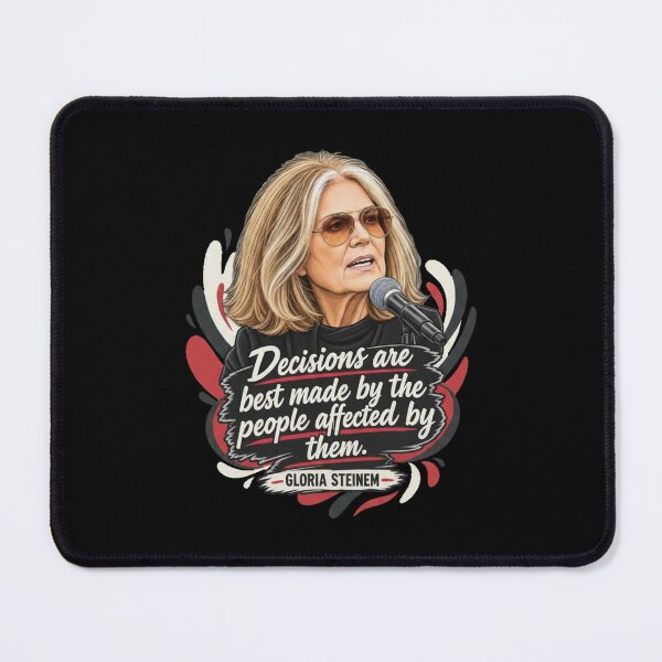 Item preview, Gloria Steinem Decisions Are Best Made Feminist Quote Portrait designed and sold by Dravienart.