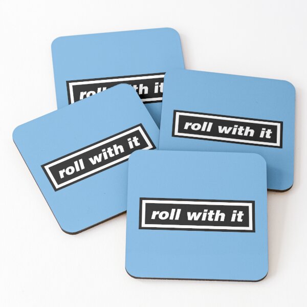 Item preview, OASIS - ROLL WITH IT designed and sold by THAT'S WHAT TEE SAID.