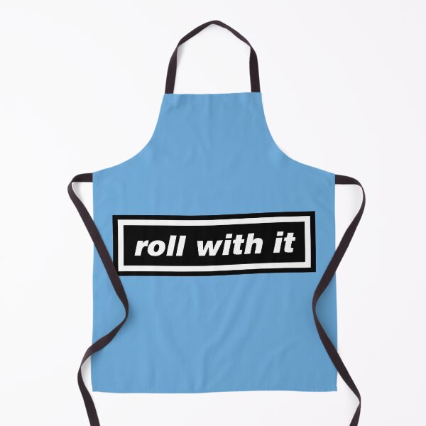 Item preview, OASIS - ROLL WITH IT designed and sold by THAT'S WHAT TEE SAID.