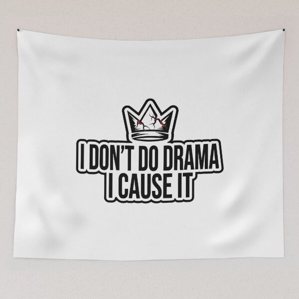Item preview, I Dont Do Drama I Cause It Cracked Crown Shirt designed and sold by serip3002.