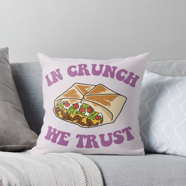 Item preview, Crunchwrap in Crunch We Trust designed and sold by Magnolia Valley Art.
