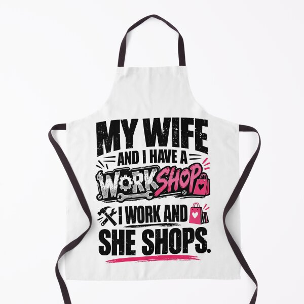 Item preview, I Work and My Wife Shops designed and sold by PRINTIONAL.