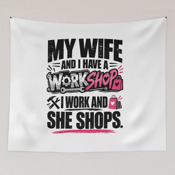 Item preview, I Work and My Wife Shops designed and sold by PRINTIONAL.