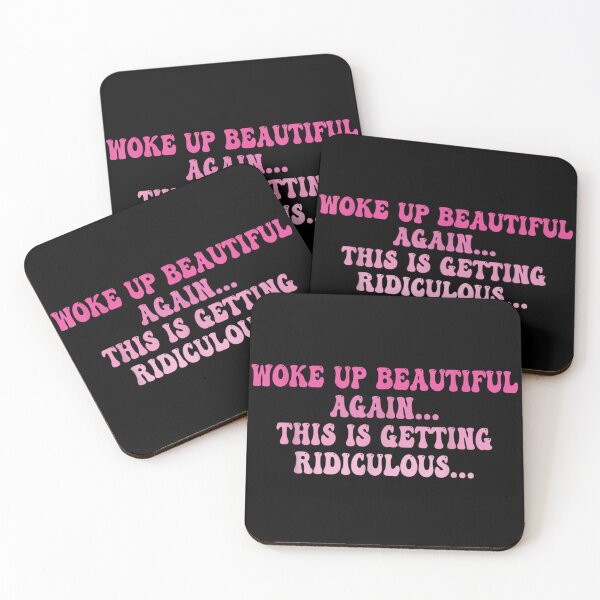 Item preview, Woke Up Beautiful Again Getting Ridiculous Sarcastic Women designed and sold by Crookedorbit ⭐⭐⭐⭐⭐ .
