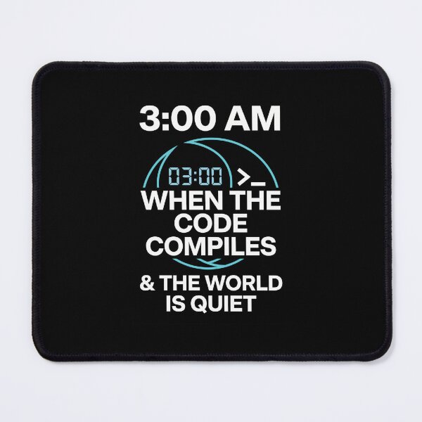 Item preview, 3 AM Code Compiles World Quiet Funny Coder Gift designed and sold by Ixnor.