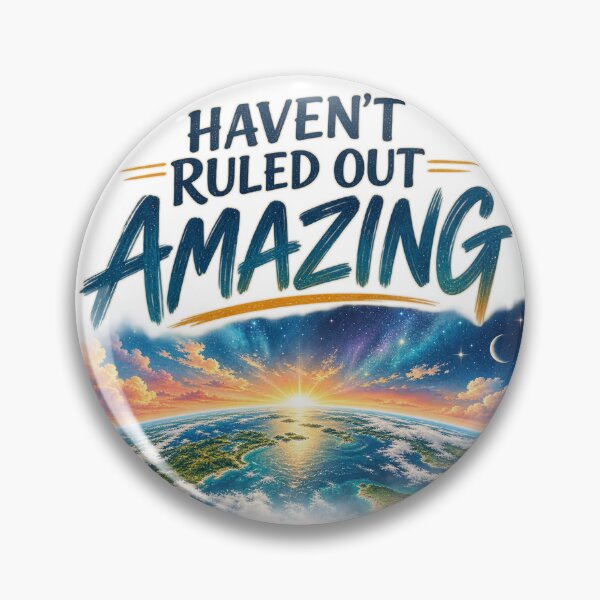Item preview, Haven’t Ruled Out Amazing | Still Becoming designed and sold by Dr.Carrie'sStore.