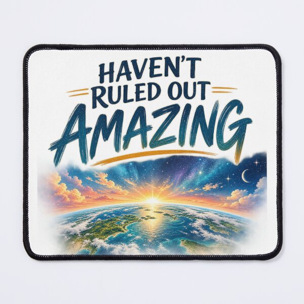 Item preview, Haven’t Ruled Out Amazing | Still Becoming designed and sold by Dr.Carrie'sStore.