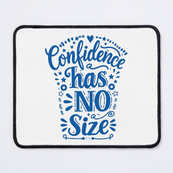 Item preview, Confidence Has No Size – Body Positivity Motivational Quote Design designed and sold by Fluffy Fabulous.