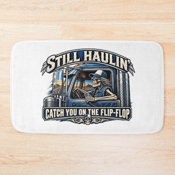 Item preview, Still Haulin' - Skeleton Trucker Art - Catch You On The Flip-Flop designed and sold by NomadForge.