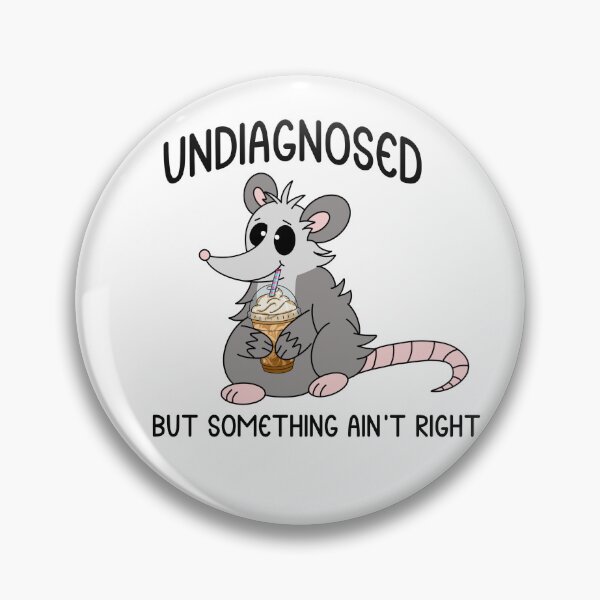 Item preview, Undiagnosed But Something Ain't Right designed and sold by Thistle Owl Studio.
