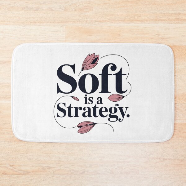 Item preview, Soft Is a Strategy Floral Typography Quote designed and sold by Aarvya Fashion Club ( A.F.C ).