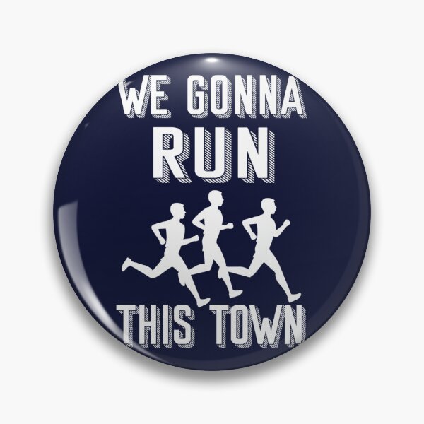 Item preview, We gonna run this town marathon town   designed and sold by bassorickel6.