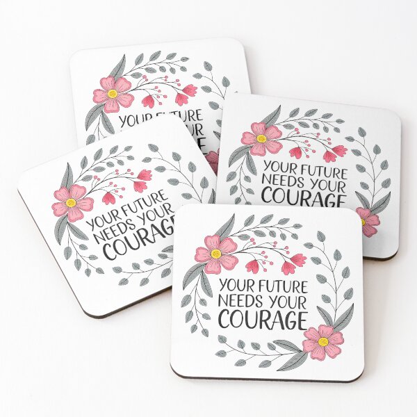 Item preview, Your future needs your courage designed and sold by nimmitrends.