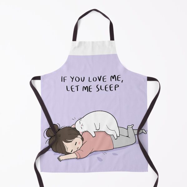 Item preview, If You Love Me Let Me Sleep Funny Girl And White Cat Graphic Art designed and sold by The Upside Down.