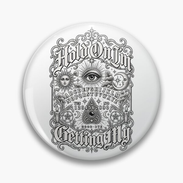 Item preview, Hold On I’m Getting My Gothic Ouija Spirit Board Vintage Occult Design designed and sold by DijaMar.