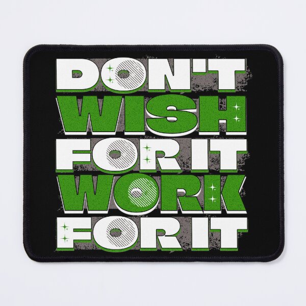 Item preview, Don't Wish For It Work For It T-Shirt, Gym Hustle Motivation designed and sold by baretyas.