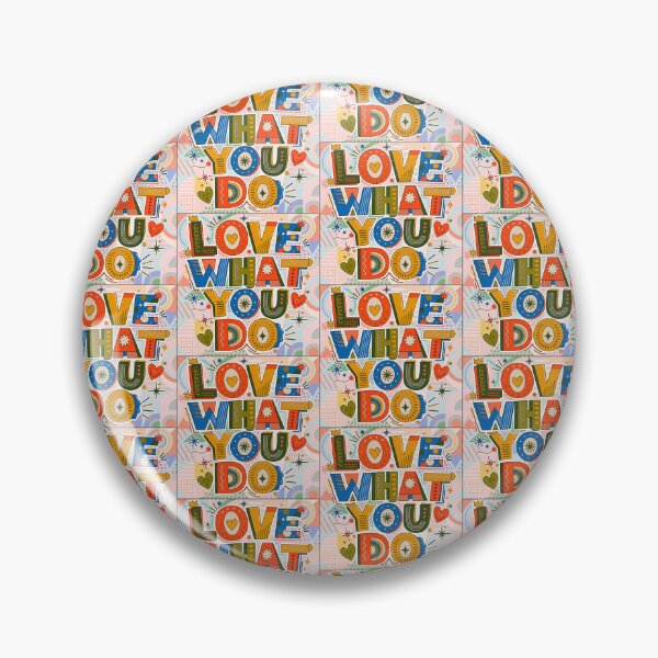 Item preview, Love What You Do Typography | Positive Motivation Quote | Colorful Inspirational Design designed and sold by GarnerSupplyCo.