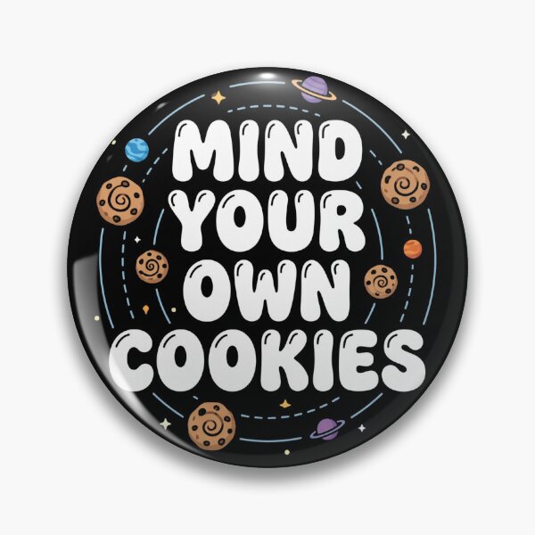 Item preview, Mind Your Own Cookies - Funny Oreogate Cookie Quot designed and sold by world+167.