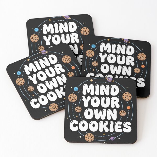 Item preview, Mind Your Own Cookies - Funny Oreogate Cookie Quot designed and sold by world+167.