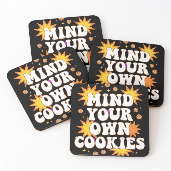 Item preview, Mind Your Own Cookies - Funny Oreogate Cookie Quot designed and sold by world+167.