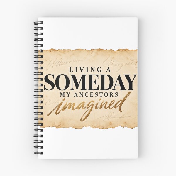 Item preview, Living a Someday My Ancestors Imagined | Still Becoming designed and sold by Dr.Carrie'sStore.