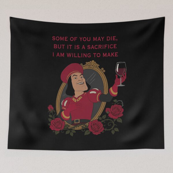 Item preview, Lord Farquaad Some Of You May Die Quote Shrek And Fiona designed and sold by Emilyphilipp.