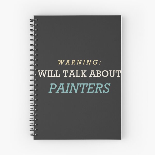 Item preview, Warning: Will Talk About Painters - Painting designed and sold by RetroThreadWorks.