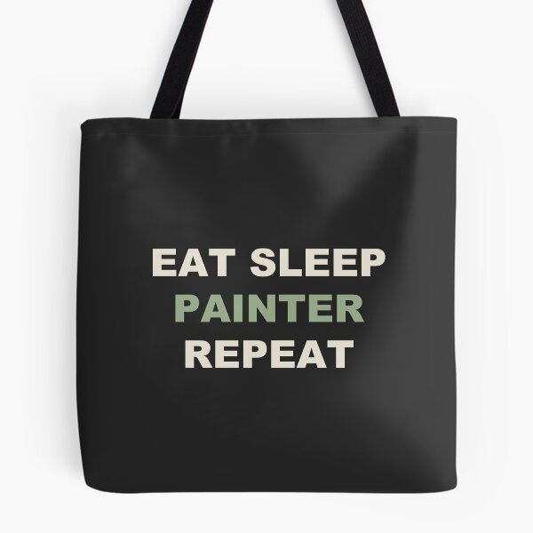 Item preview, Eat Sleep Painter Repeat - Painting designed and sold by RetroThreadWorks.